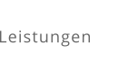 Leistungen